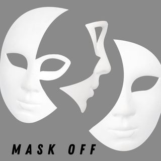 Episode 30- Mask OFF By Shana Turner