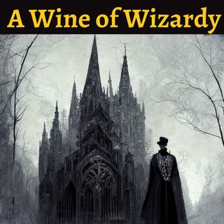 A Wine of Wizardy - George Sterling