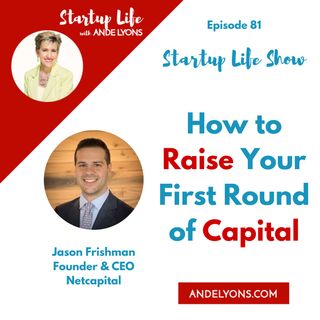 How to Raise Your First Round of Capital