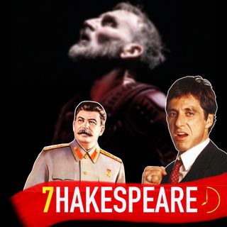 Macbeth, Tony Montana e Stalin: la tentazione del totalitarismo - #7hakespeare