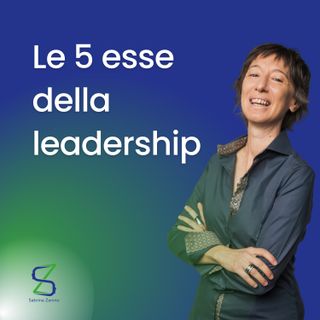 099 - Le 5 esse della leadership