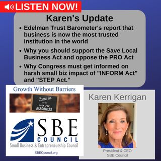 New report shows business is most trusted institution; Save Local Business Act, "INFORM Act" & "STEP Act."  