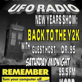 New Years show : BACK to the Y2K ! AREA 5150 UFO RADIO
