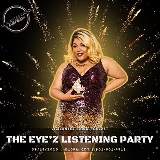 The Eyez Listening Party.