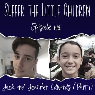 Episode 142: Jack and Jenny Edwards (Part 1)
