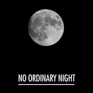 NO ORDINARY NIGHT