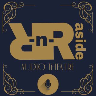 RnRAside Audio Theatre