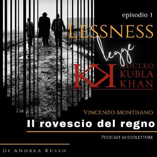 Lessness legge NKK - 01 - Il rovescio del regno (Vincenzo Montisano)