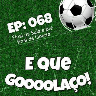 EQG - #68 - Final da Sula e pré final de Liberta