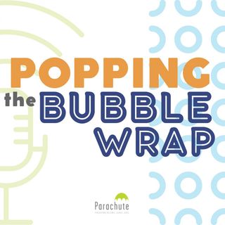 Popping the Bubble Wrap