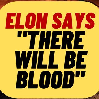 ELON MUSK Warns "There Will Be Blood", With New "Hardcore Litigation" Team