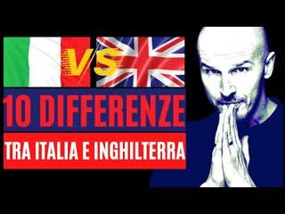10 differenze tra Italia e Inghilterra