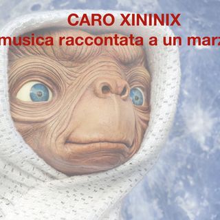 Caro Xininix. La musica raccontata a un marziano