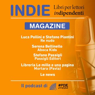 INDIE Magazine N° 15 - Re Nudo; Aboca Kids; Passigli Strumenti; Le mille e una pagina Mortara