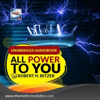 All Power To You By Robert H Bitzer (Unabridged Audiobook)