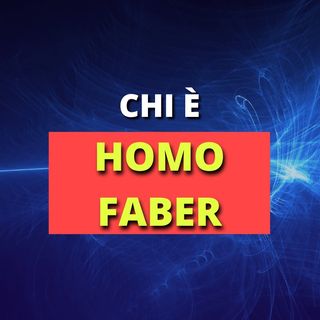 #7 - Homo faber