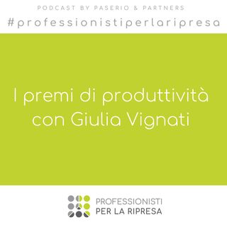 I premi di produttività con Giulia Vignati