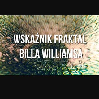 Wskaźnik Fraktal Billa Williamsa #85