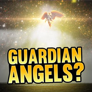 Episode 82 - Does Every Christian Have a Guardian Angel?