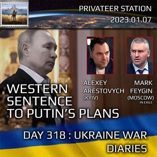 War Day 318: Ukraine War Chronicles with Alexey Arestovych & Mark Feygin