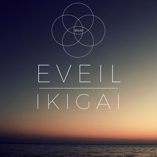 Eveil et Ikigai