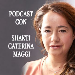 Come essere se stessi in un mondo in conflitto - Shakti Caterina Maggi