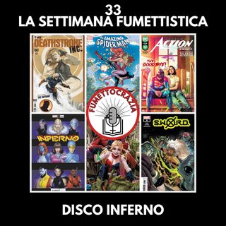 33 - La Settimana Fumettistica - Disco Inferno