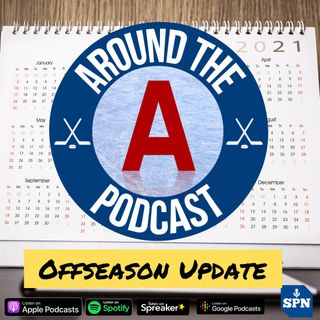Around the A Podcast - Offseason Update - July 15 2021