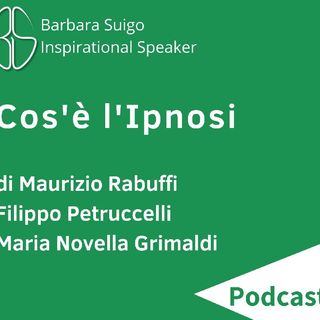 Cos'è l'Ipnosi [ITA] - di Maurizio Rabuffi, Filippo Petruccelli, Maria Novella Grimaldi