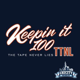 Keepin It 100: A Chicago Bears Podcast
