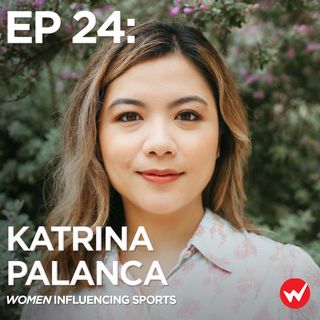 Episode 24: Eliminating the boundaries on fandom with Katrina Palanca