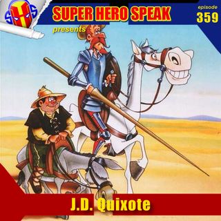 #359: J.D. Quixote