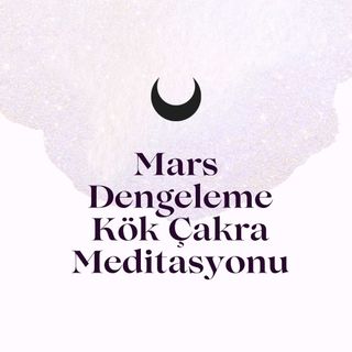 Mars(kök çakra) Dengeleme