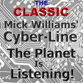 CLASSIC Mick Williams' Cyber-Line With Video Bob Subing Seg 2