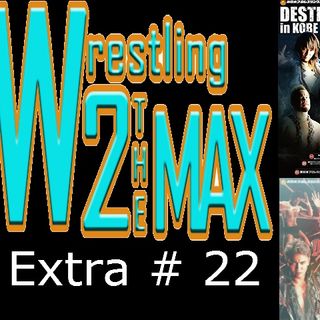 W2M Extra # 22:  NJPW Destruction in Kobe 2015 Review & NJPW Destruction in Okayama 2015 Review