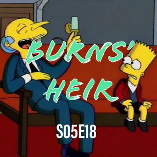 64) S05E18 - Burns' Heir