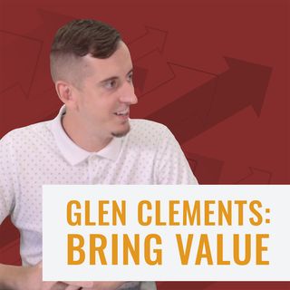 Premier Power Hour - Episode 17, “Glen Clements: Bring Value”