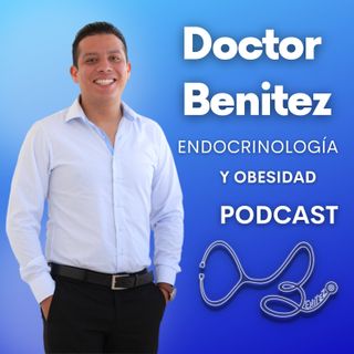 Detección de Prediabetes y Diabetes | Cap. 5 | Doctor Benitez | Salud y obesidad