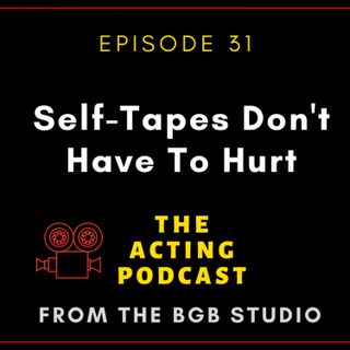Self-Tapes Don't Have to Hurt