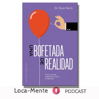 Una bofetada de realidad. Libro de Russ Harris