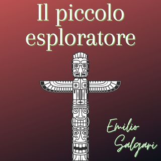 Il piccolo esploratore - Emilio Salgari