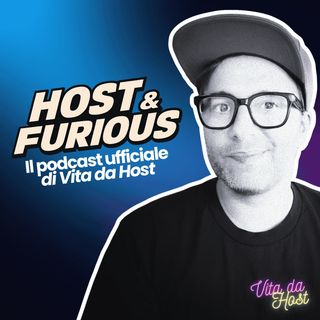 Host & Furious