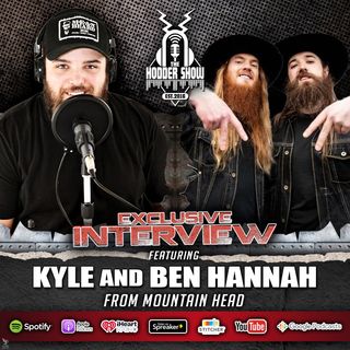 Ep. 359 Ben and Kyle Hannah from Mountain Head