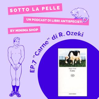 Ep.7: "Carne" di R.Ozeki