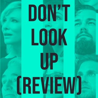 Don't Look Up (Review)