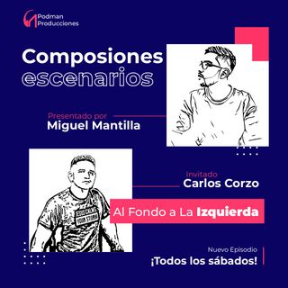 Carlos Corzo: Composiciones, música, producciones y escenarios