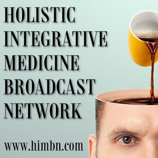 Holistic Integrative Medicine Broadcat Network