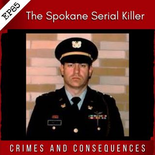EP85: The Spokane Serial Killer