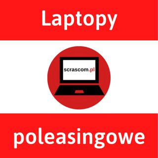 Laptopy Poleasingowe