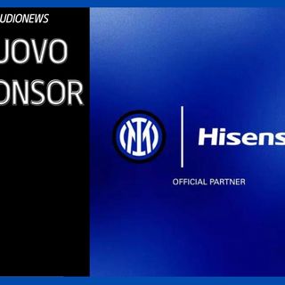 Ufficiale: Hisense nuovo sponsor dell'Inter. I dettagli